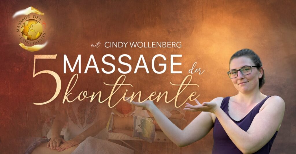 Massage der 5 Kontinente mit Cindy Wollenberg
